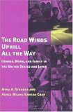 The Road Winds Uphill All the Way: Gender, Work, and Family in the United States and Japan