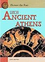 Life in Ancient Athens (Picture the Past)