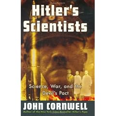 Hitler's Scientists: Science, War, and the Devil's Pact
