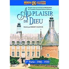 Au plaisir de Dieu, 1�re partie : 1906 / 1930 - Edition 2 DVD