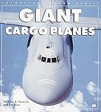  : Giant Cargo Planes (Enthusiast Colour Series)