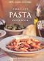 Complete Pasta Cookbook (Williams-Sonoma Complete Cookbooks)
