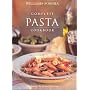 Complete Pasta Cookbook: The Best of the Pasta Collection (Williams-Sonoma Complete Cookbooks)