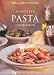 Book Complete Pasta Cookbook: The Best of the Pasta Collection (Williams-Sonoma Complete Cookbooks)