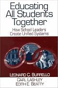 Educating All Students Together : How School Leaders Create Unified Systems