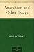 Anarchism and Other Essays at Amazon: 51GB3IuZ9wL._SL75_
