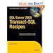SQL Server 2008 Transact-SQL Recipes: A Problem-solution Approach (Books for Professionals by Professionals)