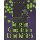 Bayesian Computation Using MINITAB™ by James H. Albert