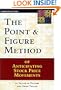 The Point & Figure Method of Anticipating Stock Price Movements