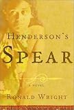 Hendersons Spear: A Novel