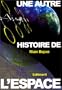 Une autre histoire de l'espace