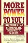 More Power to You!: How Women Can Communicate Their Way to Success