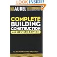 Audel Complete Building Construction (Audel Technical Trades Series) by  Mark Richard Miller, Rex Miller, and Eugene Leger