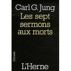 Les sept sermons aux morts : Et autres textes