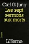 Les sept sermons aux morts : Et autres textes