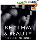 Buy Rhythm and Beauty: The Art of Percussion by Rocky Maffit, Chris Brown, and Evelyn Glennie