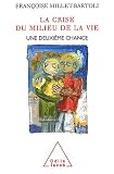 La Crise du milieu de la vie : Une deuxi�me chance
