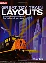 Great Toy Train Layouts: 11 Inspiring Model Railroads that Set the Standard in O and S Gauge