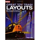 Great Toy Train Layouts: 11 Inspiring Model Railroads that Set the Standard in O and S Gauge