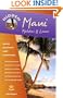 Hidden Maui 4 Ed: Including Lahaina, Kaanapali, Haleakala and the Hana Highway