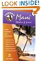 Hidden Maui 4 Ed: Including Lahaina, Kaanapali, Haleakala and the Hana Highway
