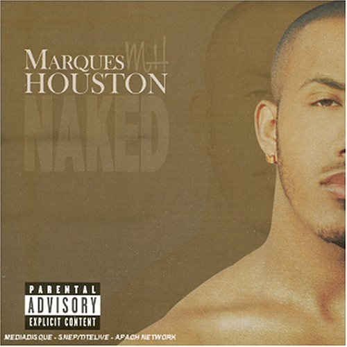 Marques Houston - Naked (Remix) Lyrics - Zortam Music