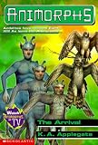 Animorphs #38: The Arrival (Animorphs)