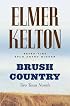 Brush Country: Two Texas Novels
