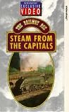 Review the Railway Age  / The Railway Age - Steam From The Capitals