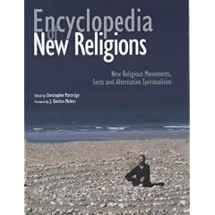 Encyclopedia of New Religions: New Religious Movements, Sects and Alternative Spiritualities
