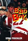 Ultimate Bad Boys: Hockey's Greatest Fighters