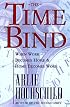 The Time Bind: When Work Becomes Home and Home Becomes Work