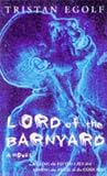 Lord of the Barnyard: Killing the Fatted Calf and Arming the Aware in the Cornbelt
