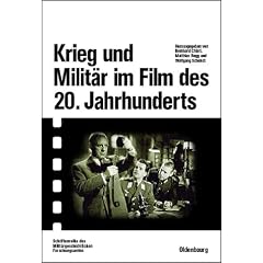 Krieg und Militär im Film des 20. Jahrhunderts (Gebundene Ausgabe)