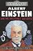 Albert Einstein and His Inflatable Universe (Dead Famous)