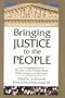 Bringing Justice to the People: The Story of the Freedom-Based Public Interest Law Movement