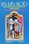 En Un Acto: Diez Piezas Hispanoamericanas (Spanish and English Edition)