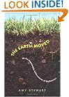 The Earth Moved: On the Remarkable Achievements of Earthworms