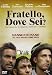 Fratello, Dove Sei?