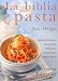 Book La biblia de la pasta / The pasta Bible (Libros Singulares)