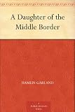 A Daughter of the Middle Border