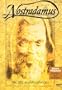 Nostradamus: His Life and Prophecies