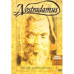 Nostradamus: His Life and Prophecies
