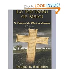 Le Ton Beau De Marot: In Praise Of The Music Of Language