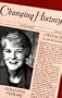 Changing History: Women, Power, and Politics