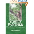 The Florida Panther: Life And Death Of A Vanishing Carnivore