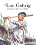 Lou Gehrig Pbk (Easy Biographies)