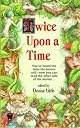 Twice upon a Time