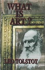 Tolstoy: What Is Art?
