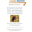 The American Lung Association Family Guide to Asthma and Allergies by  American Lung Association and Norman H. Edelman